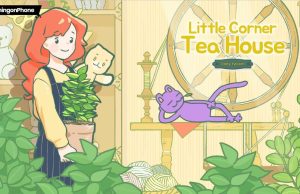 Kode Redeem Little Corner Tea House dan Cara Menggunakannya (Juni 2024)