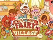 Kode Redeem Fairy Village dan Cara Menggunakannya (September 2024)